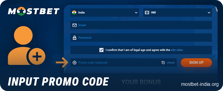 Enter the promo code to receive a bonus when registering at Mostbet via email